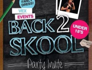 Vex Events // Promotion Management Presents - Back 2 School Fancy Dress Party - Special Guest DJ Taylor J // Vex Events Anrhegion