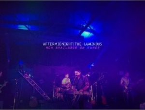 Aftermidnight - EP: 'The Luminous' Review